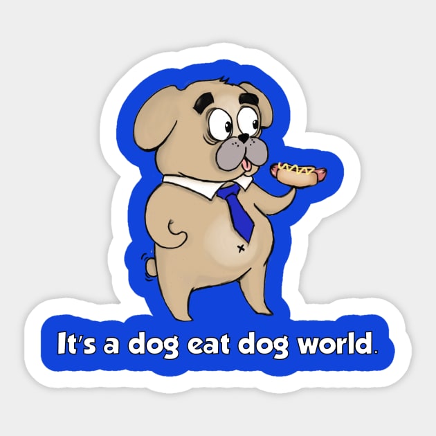 Dog Eat Dog World | Grafck x NotPaperArt Sticker by Grafck